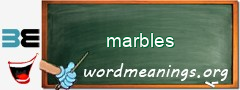 WordMeaning blackboard for marbles